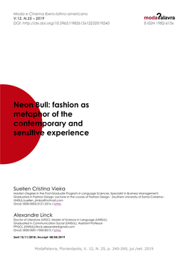 Neon Bull: Fashion As Metaphor of the Contemporary and Sensitive Experience