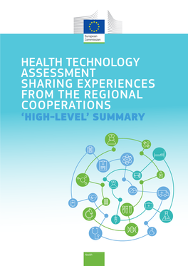 Health Technology Assessment Sharing Experiences from the Regional Cooperations ‘High-Level’ Summary