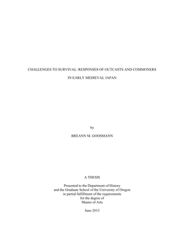 RESPONSES of OUTCASTS and COMMONERS in EARLY MEDIEVAL JAPAN by BREANN M. GOOSMANN a THESIS Presented To