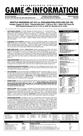 SEATTLE MARINERS (67-57) Vs. PHILADELPHIA PHILLIES (55-70) Tuesday, August 19, 2014 – Citizens Bank Park – 7:05 P.M
