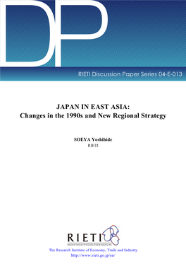JAPAN in EAST ASIA: Changes in the 1990S and New Regional Strategy