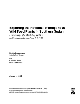 Exploring the Potential of Indigenous Wild Food Plants in Southern Sudan Proceedings of a Workshop Held in Lokichoggio, Kenya, June 3-5 1999