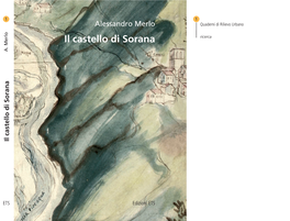 Il Castello Di Sorana E Rappresentazione Dell’Archi- Pubblicati, in Numeri Monograﬁci Gli Esiti Di Ricerche, Convenzioni O Tesi