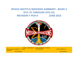 Space Shuttle Missions Summary - Book 2 Sts- 97 Through Sts-131 Revision T Pcn-5 June 2010