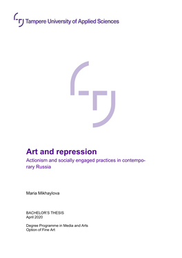 Art and Repression Actionism and Socially Engaged Practices in Contempo- Rary Russia