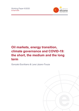 Oil Markets, Energy Transition, Climate Governance and COVID-19: the Short, the Medium and the Long Term