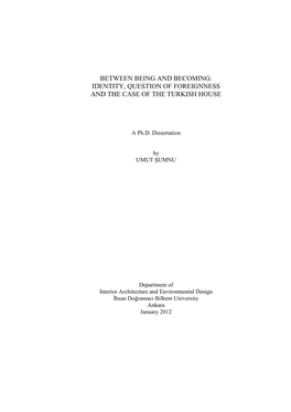 Between Being and Becoming: Identity, Question of Foreignness and the Case of the Turkish House