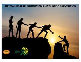 Mental Health Promotion and Suicide Prevention