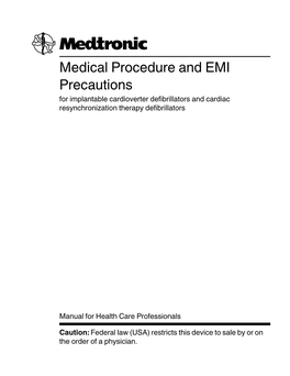 Medical Procedure and EMI Precautions for Implantable Cardioverter Defibrillators and Cardiac Resynchronization Therapy Defibrillators