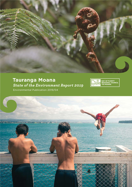 Tauranga Moana State of the Environment Report 2019 Environmental Publication 2019/04 Acknowledgements