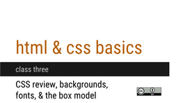 CSS Review, Backgrounds, Fonts, & the Box Model