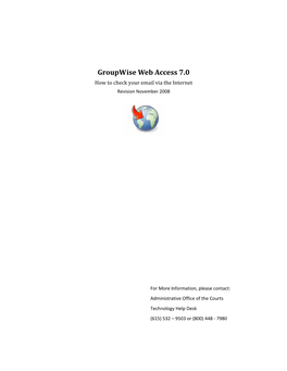 Groupwise Web Access 7.0 How to Check Your Email Via the Internet Revision November 2008