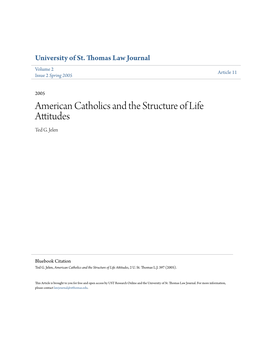 American Catholics and the Structure of Life Attitudes Ted G