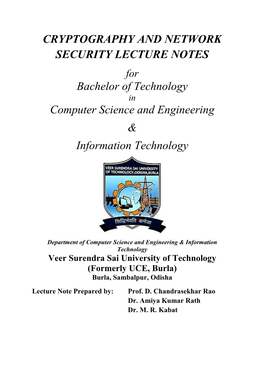 CRYPTOGRAPHY and NETWORK SECURITY LECTURE NOTES for Bachelor of Technology in Computer Science and Engineering & Information Technology