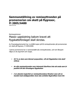 Sammanställning Av Remissyttranden På Promemorian Om Skatt På Flygresor, Fi 2005/6480 2006-02-01/HE