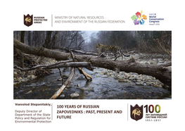 100 Years of Russian Zapovedniks : Past, Present and Future