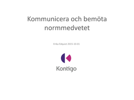 Kommunicera Och Bemöta Normmedvetet