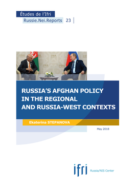 Russia's Afghan Policy in the Regional and Russia-West Contexts