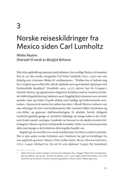 3 Norske Reiseskildringer Fra Mexico Siden Carl Lumholtz Mieke Neyens Oversatt Til Norsk Av Bergljot Behrens