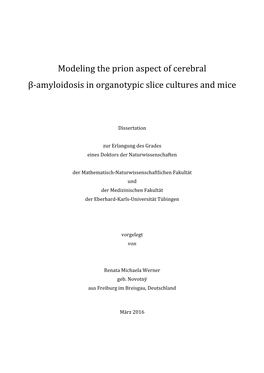 Modeling the Prion Aspect of Cerebral Β-‐Amyloidosis in Organotypic Slice
