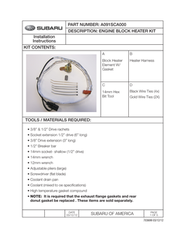 ENGINE BLOCK HEATER KIT Installation Instructions KIT CONTENTS: a B Block Heater Heater Harness Element W/ Gasket