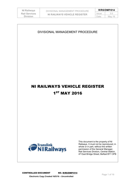 DIVISIONAL MANAGEMENT PROCEDURE R/RS/DMP/014 Rail Services NI RAILWAYS VEHICLE REGISTER Issue: 3.0 Division Date: May 16
