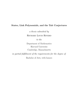 States, Link Polynomials, and the Tait Conjectures a Thesis Submitted by Richard Louis Rivero to the Department of Mathematics H