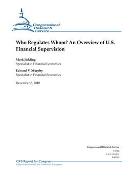 Who Regulates Whom? an Overview of U.S. Financial Supervision