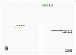 YIZUMI PRECISION MACHINERY CO., LTD. COMPANY PROFILE P L a N N E D