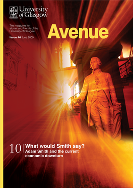 10 What Would Smith Say? Alumni News Exhibitions and Read the Report of the Last Clubs, Reunions and 29 Events Meeting on Pages 22–3