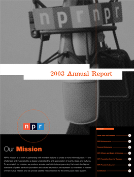 Our Mission Financial Statements 20 NPR Officers and Board of Directors 21