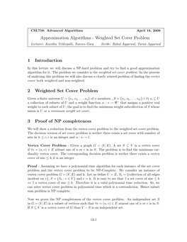 Approximation Algorithms - Weighted Set Cover Problem Lecturer: Kavitha Telikepalli, Naveen Garg Scribe: Rahul Aggarwal, Tarun Aggarwal