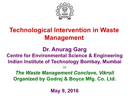 Technological Intervention in Waste Management Dr