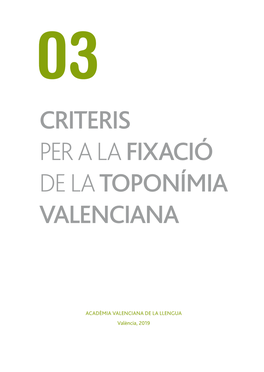 Criteris Per a La Fixació De La Toponímia Valenciana |
