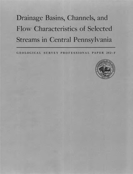 Drainage Basins, Channels, and Flow Characteristics of Selected Streams in Central Pennsylvania