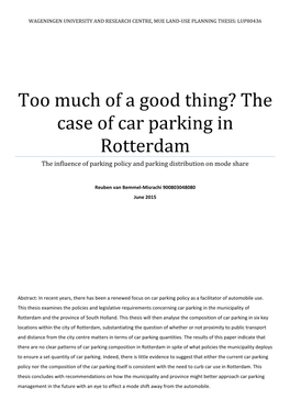Too Much of a Good Thing? the Case of Car Parking in Rotterdam the Influence of Parking Policy and Parking Distribution on Mode Share