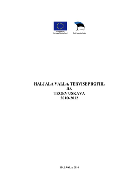 Haljala Valla Terviseprofiil Ja Tegevuskava 2010-2012