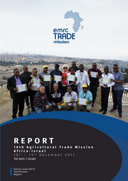 REPORT 16Th Agricultural Trade Mission Africa-Israel 10Th – 13Th December 2017 Tel Aviv | Israel