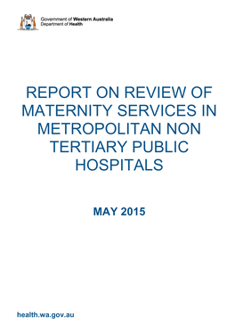 Report on Review of Maternity Services in Metropolitan Non Tertiary Public Hospitals