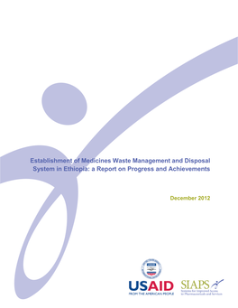 Establishment of Medicines Waste Management and Disposal System in Ethiopia: a Report on Progress and Achievements