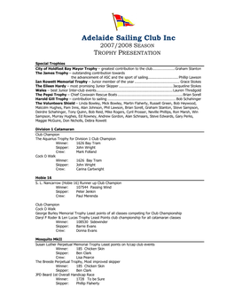 Adelaide Sailing Club Inc 2007/2008 SEASON TROPHY PRESENTATION