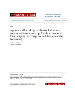 Social, Political and Economic Forces Shaping the Emergence and Development of Accounting Eko Ganis Sukoharsono University of Wollongong