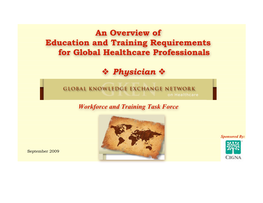 An Overview of Education and Training Requirements for Global Healthcare Professionals Physician