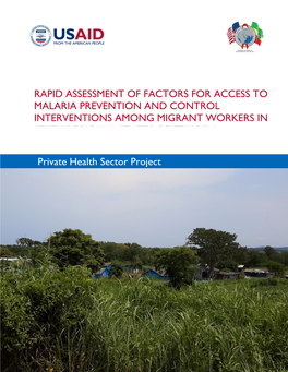 Rapid Assessment of Factors for Access to Malaria Prevention and Control Interventions Among Migrant Workers in Seven Regional States of Ethiopia