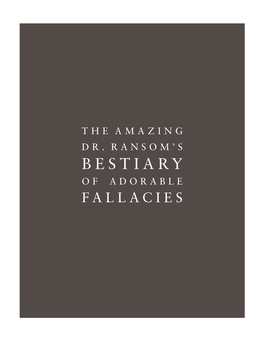 BESTIARY of ADORABLE FALLACIES Published by Canon Press P.O
