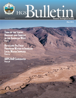 Drought and Conflict in the American West Page 7 Recycling Oil Field Produced Water to Increase Local Water Supplies Page 23 AAPG Hod Candidates Page 58