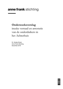 Onderzoeksverslag Inzake Verraad En Arrestatie Van De Onderduikers in Het Achterhuis