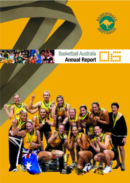 Basketball Australia Annual Report 06 Contents
