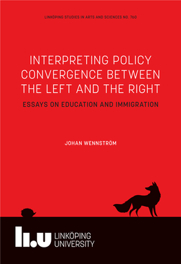 Interpreting Policy Convergence Between the Left and the Right Essays on Education and Immigration