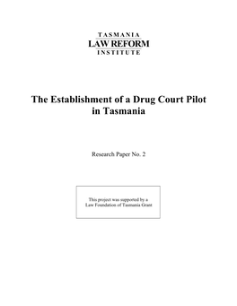 The Establishment of a Drug Court Pilot in Tasmania